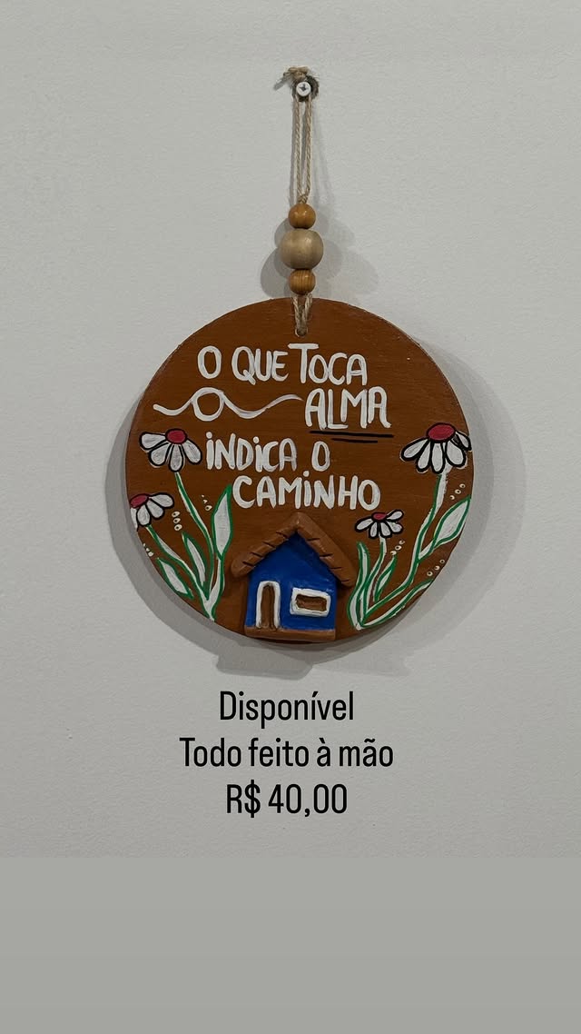 Placa — O que toca a alma indica o caminho